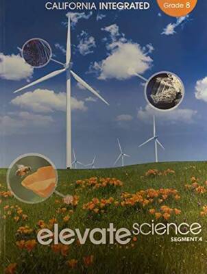 Elevate Science, Instructional Segment 4 Grade 8, California Integrated  - GOOD