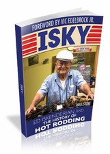 Isky Ed Iskenderian And The History Of Hot Rodding Book