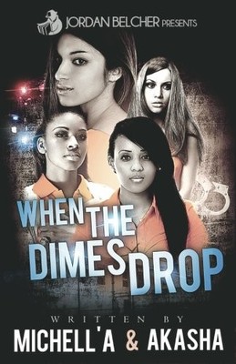 When The Dimes Drop (GWOP GANG) - Prince, Michell'a|Reeder, Akasha - Good - ...