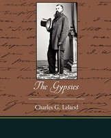 Charles G. Leland | The Gypsies | Taschenbuch | Englisch (2009) | Book Jungle