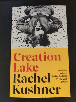Creation Lake | Rachel Kushner | 2024 | englisch NEU