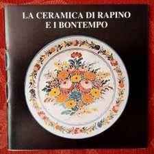 LA CERAMICA DI RAPINO E I BONTEMPO-ABRUZZO-MAIOLICA ABRUZZESE-IL FIORACCIO