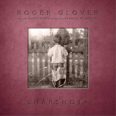 Roger Glover & The Guilty Party Snapshot+ (CD) Album Digipak (UK IMPORT)