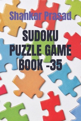 Sudoku Puzzle Game Book -35 by Shankar Prasad Paperback Book