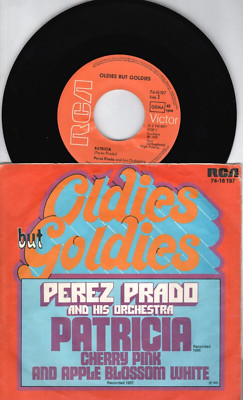 Perez Prado - Patricia / Cherry Pink - Oldies but Oldies - 7'' Si.