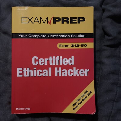 CERTIFIED ETHICAL HACKER EXAM PREP By Michael Gregg *Excellent Condition*