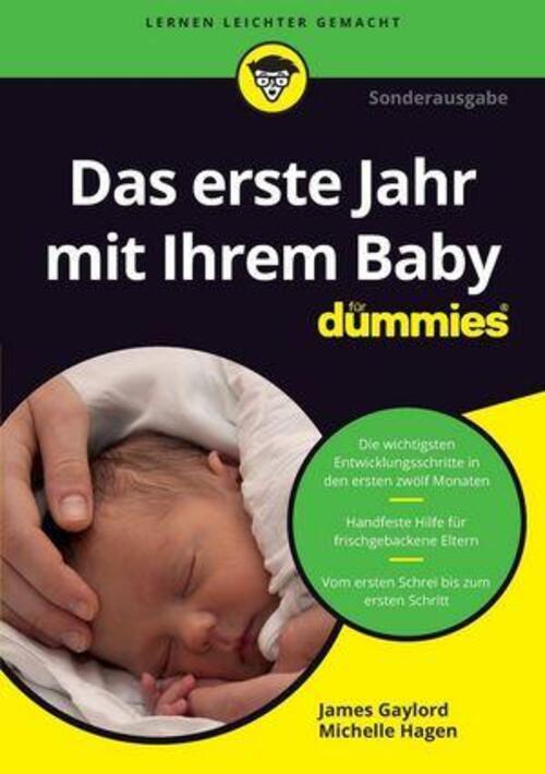 Das Erste Lebensjahr Mit Ihrem Baby Für Dummies | James Gaylord (u.
