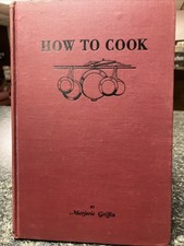 How to Cook by Marjorie Griffin Vintage Cookb...