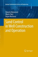 Sand Control In Well Construction And Operation Davorin Matanovic (U. A.) Buch