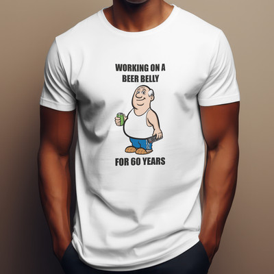 WORKING ON BEER BELLY FOR 60 YEARS T-Shirt | Lustiges Alkohol T-Shirt | Neuheit Papa Top