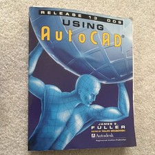 Autodesk Using AutoCAD Release 13 DOS by James E. Fuller Vintage Book