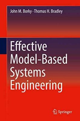 Effective Model-Based Systems - Hardcover, by Borky John M.; - Very Good