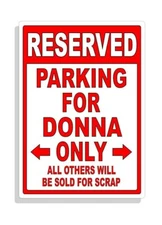 Personalized Parking Sign Wall Decal Metal Sign No Parking Customized for Donna