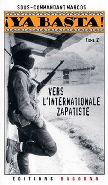 Ya basta ! t.2 : vers linternationale zapatiste | Buch | Zustand sehr gut