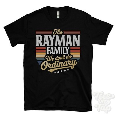 THE RAYMAN FAMILY WE DON'T DO ORDINARY T-SHIRT surname crest clan name dad gift