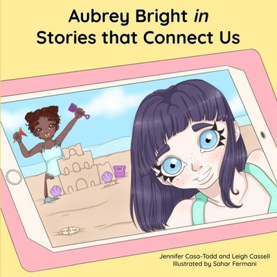 Aubrey Bright in Stories that Connect Us Casa-Todd Jennifer Paper