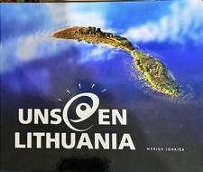 Unseen Lithuania by Marius Jovaisa, Hardcover