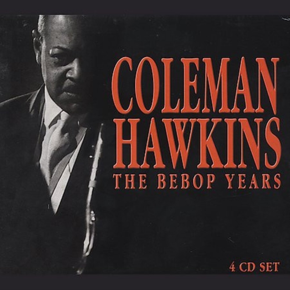 Coleman Hawkins - The Bebop Years CD Audio