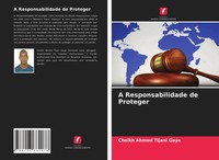 Cheikh Ahmed Tijani Gaye | A Responsabilidade De Proteger | Taschenbuch (2021)