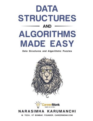 Data Structures and Algorithms Made Easy: Data Structures and Algorithmic Pu...