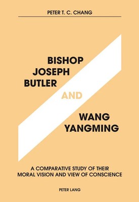 Peter T. C. Chang | Bishop Joseph Butler and Wang Yangming | Taschenbuch (2014)