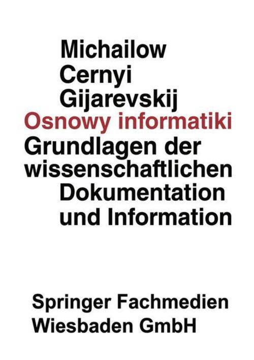 Thumbnail - Aleksandr I. Michajlov | Osnowy Informatiki | Taschenbuch | Deutsch |