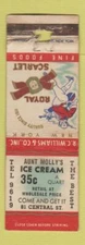 Matchbook Cover - Aunt Molly's Ice Cream Royal Scarlet Foods POOR