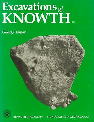 Excavations at Knowth: Smaller Passage Tombs, Neolithic Occupation and Beaker A