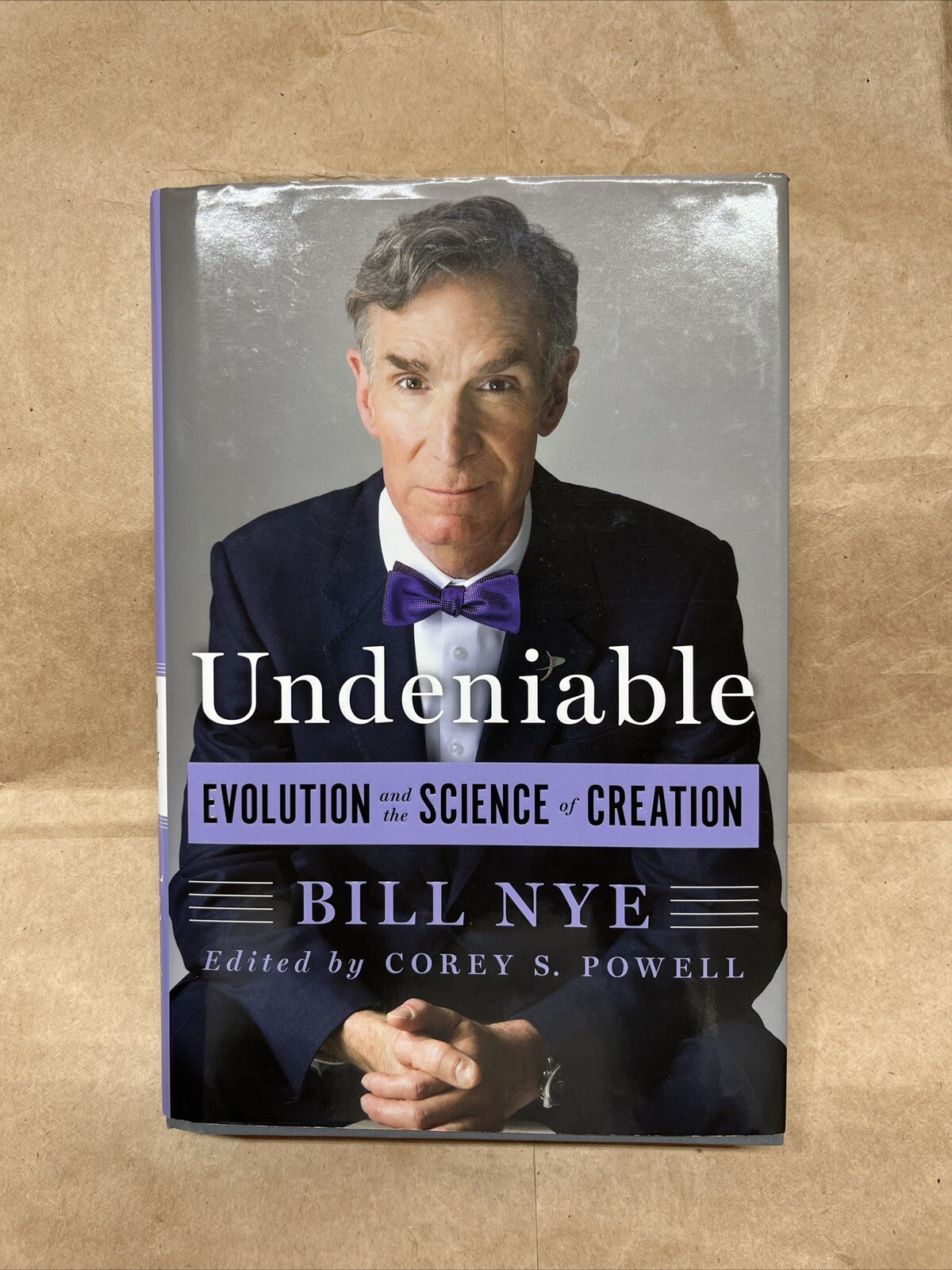 Undeniable By Bill Nye Signed 2014 First Edition, Second Printing