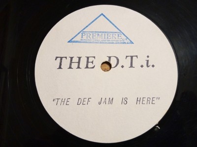 The D.T.i. -  The Def Jam Is Here - UK 1989 Premiere UK ERET 507 White Label 12''
