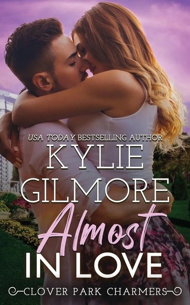 Almost In Love Kylie Gilmore Taschenbuch Clover Park Charmers Englisch 2015-image