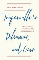 Tocqueville's Dilemmas, And Ours Sovereignty, Nationalism, Globalization Buch