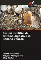 Valentin Toptikov (U. A.) | Enzimi Idrolitici Del Sistema Digestivo Di Rapana...