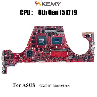 GX501GI Laptop Motherboard For ASUS ROG Zephyrus GX501G Mainboard W/ CPU