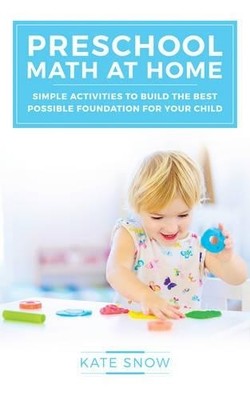 Kate Snow Preschool Math at Home (Taschenbuch) Math with Confidence