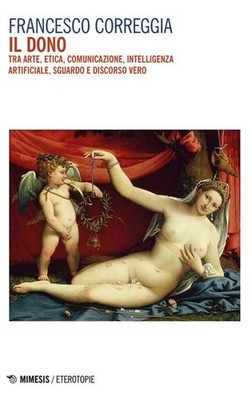 Buch - Francesco Correggia - Das Geschenk. Zwischen Kunst, Ethik, Kommunikation, Intelligenz