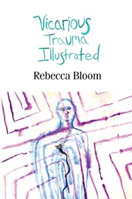 Vicarious Trauma Illustrated                                                   