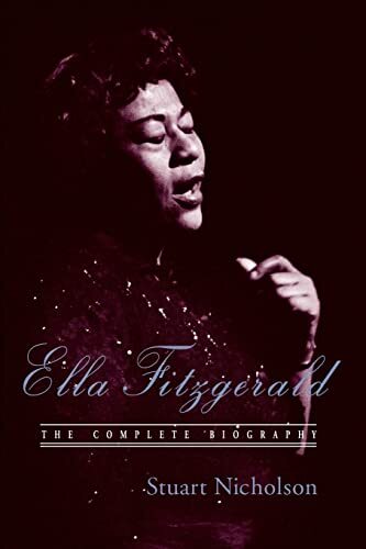 Ella Fitzgerald: Eine Biographie der First Lady des Jazz, aktualisierte Ausgabe von...