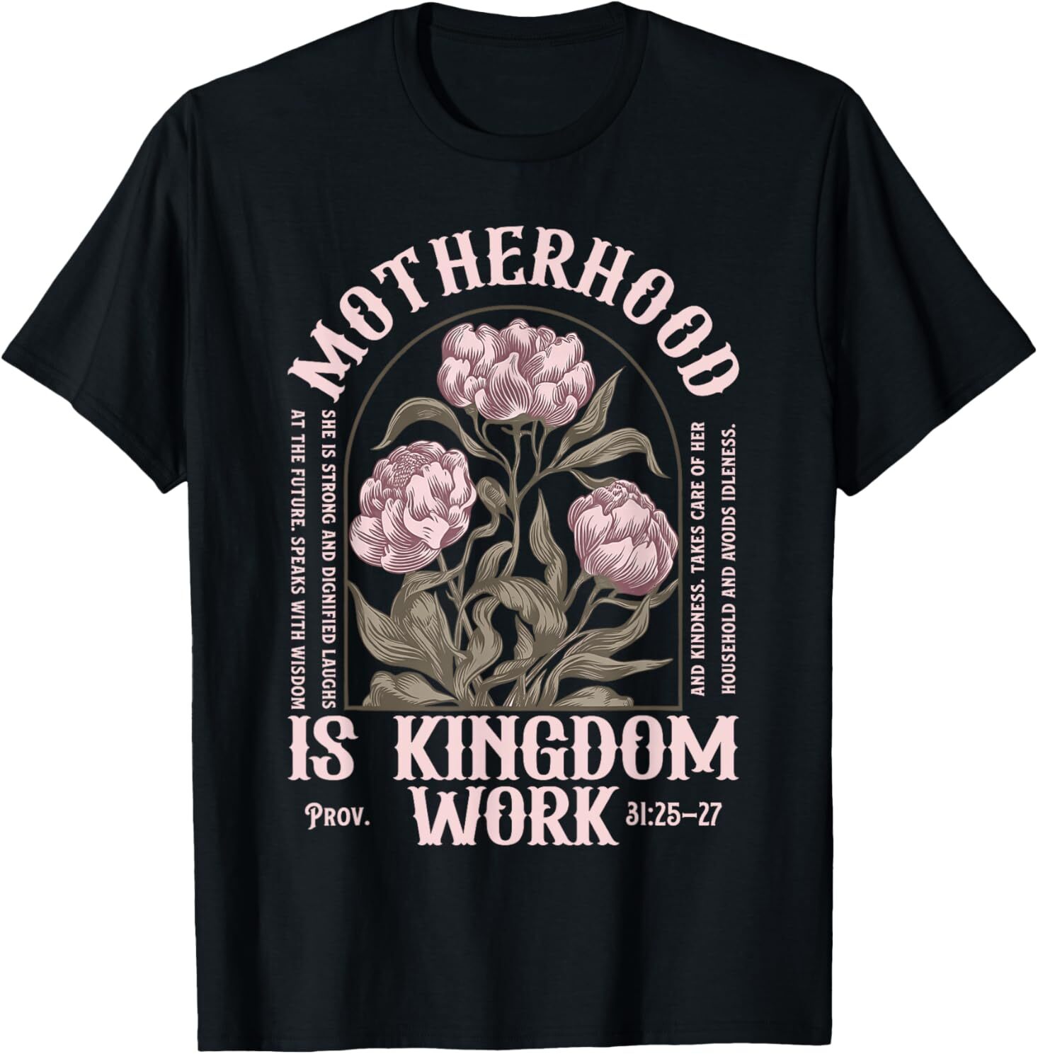 Christian Motherhood Kingdom Work Inspirational T-Shirt for Mom