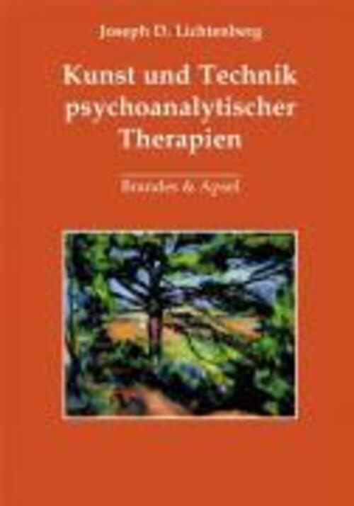 Thumbnail - Joseph D Lichtenberg | Kunst Und Technik Psychoanalytischer Therapien