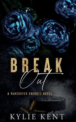 Break Out Kylie Kent Taschenbuch Englisch 2023 McCartney Industries Pty LTd
