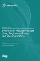 Synthesis Of Natural Products Using Engineered Plants And Microorganisms | Buch