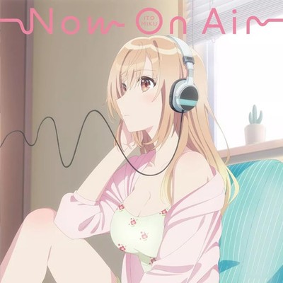 Anime CD Miku Ito / Now On Air [Regular Edition] TV Anime Seiyuu Radio no