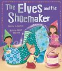 The Elves and the Shoemaker by Mara Alperin (Paperback, 2016)