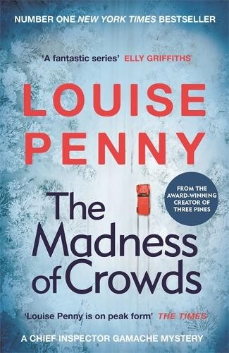 Hodder Paperbacks The Madness Of Crowds: Thrilling And Page-Turning Crime Fiction From The Author Of The Bestselling Inspector Gamache Novels (Chief Inspector Gamache) - Image 7