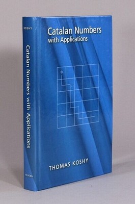 Thomas Koshy / Catalan numbers with applications 1st Edition 2009 Mathematics