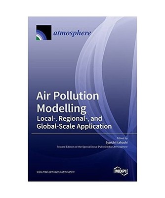 Air Pollution Modelling: Local-, Regional-, and Global-Scale Application: Local-