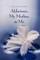 Helen Hunt | Alzheimer, My Mother, & Me | Taschenbuch | Englisch (2020)