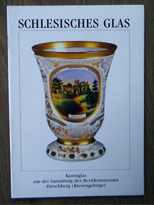 Silesian glass exhibition art glass Hirschberg (Jelenia Gora) & Weißwasser