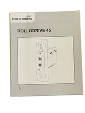 Rollodrive 45 Bedienungs / Einbauanleitung Schellenberg